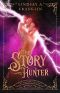 [The Weaver Trilogy 03] • The Story Hunter